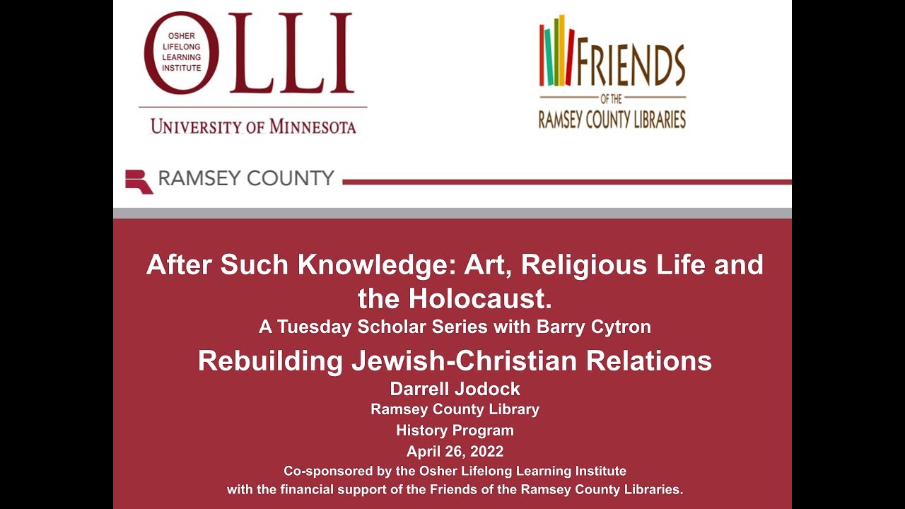 Tuesdays with a Scholar: After Such Knowledge - Art, Religious Life, and the Holocaust Part II