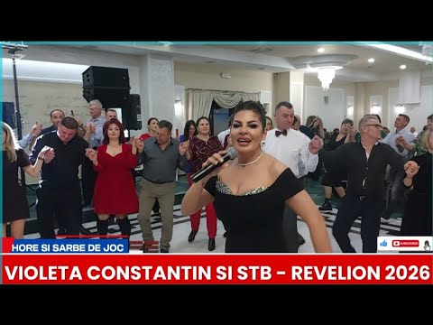 REVELION 2026 - VIOLETA CONSTANTIN SI STB - HORE SI SARBE DE JOC