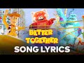 Better Together Parade Song Lyrics Main Theme Disneyland Pixar Fest 2024