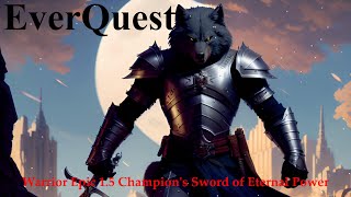 EverQuest - Quest (Warrior Epic 1.5 Champion's Sword of Eternal Power)