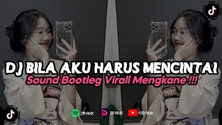 Download lagu DJ BILA AKU HARUS MENCINTAI | DJ RAHASIA HATI - REMIX VIRAL TERBARU 2023 FREE FLM [BOOTLEG] mp3
