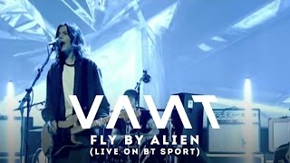 VANT - FLY-BY ALIEN  (Live on BT Sport Football Tonight)