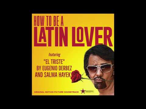 Eugenio Derbez & Salma Hayek - El Triste (Official Audio)