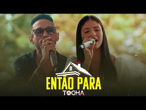 MC TOCHA E ANDRIELLY SOUZA - ENTÃO PARA / VOCÊ ME TRAIU - BREGA ROMÂNTICO