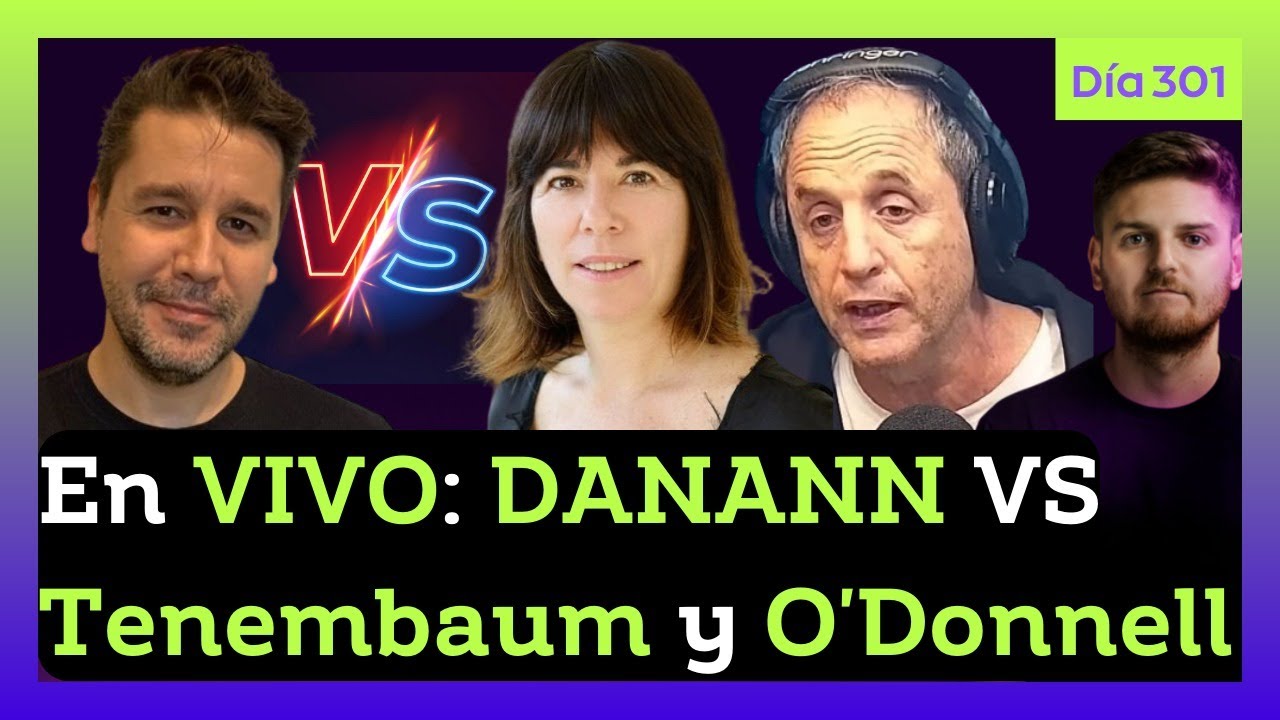 🔴 URGENTE! DANANN CONTRA TENEMBAUM y ODONELL en VIVO | DIA 301