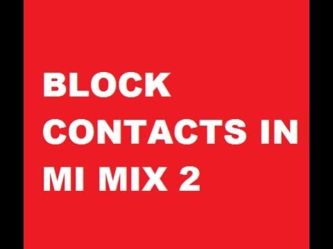block contacts in mi mix 2