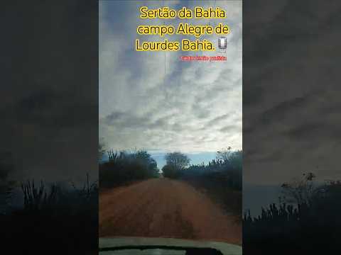 sertão da Bahia campo Alegre de Lourdes Bahia