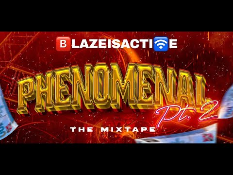 Phenomenal Pt.2 - BlazeisActive/Flyboyroy/Ding Ding