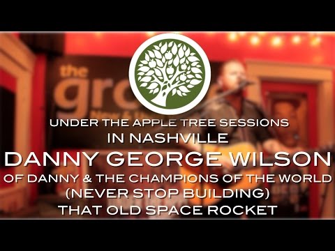 Danny George Wilson - '(Never Stop Building) That Old Space Rocket' | UNDER THE APPLE TREE