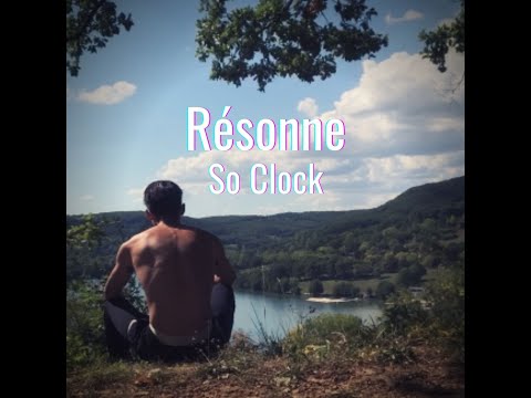 So Clock - Résonne