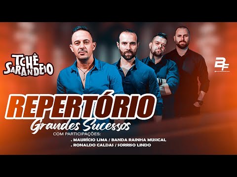 TCHÊ SARANDEIO - REPERTÓRIO DE GRANDES SUCESSOS
