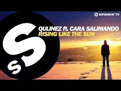 Qulinez ft. Cara Salimando - Rising Like The Sun (OUT NOW)