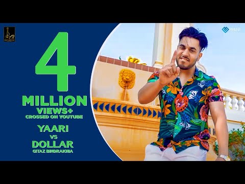Yaari Vs Dollar (Full Song) | Gitaz Bindrakhia | Byg Byrd | Rupan Bal | Latest  Punjabi Songs 2019