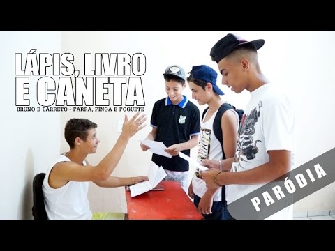 Lápis, Livro e Caneta - Paródia Bruno e Barreto -