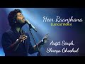 Heer Raanjhana Full Song - Lyrics | Arijit Singh, Shreya Ghoshal | Kumaar, Amaal Malik