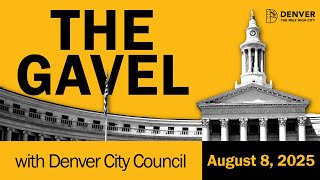 Your Weekly Denver City Council Wrap-Up - August 8th, 2025