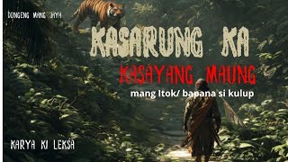 Download lagu Kasarung ka sayang maung #dongeng sunda mp3