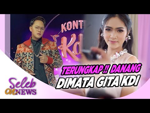 Selalu Dapat Perhatian Spesial Danang. Gita KDI: Siapa Sih Yang Gak Suka Mas Danang – SELEB ON NEWS