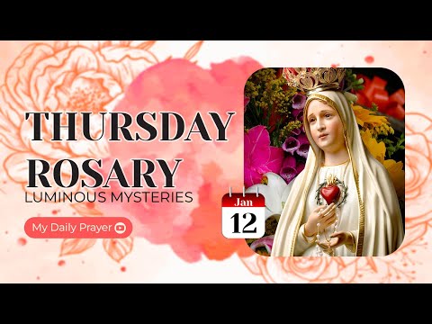 THE ROSARY TODAY ❣️LUMINOUS MYSTERIES ❣️JANUARY 12, 2023 HOLY ROSARY THURSDAY