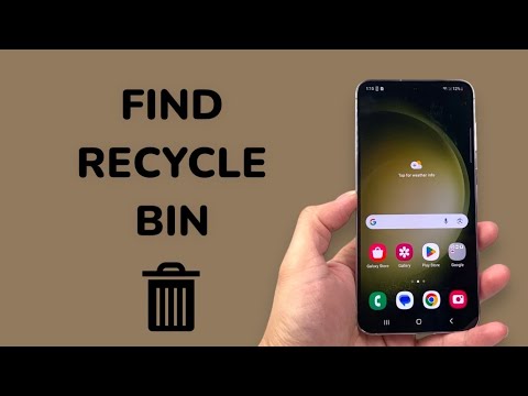 How To Find Recycle Bin on Android Phone?