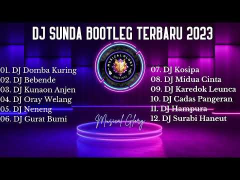 FULL ALBUM DJ SUNDA BOOTLEG 2023 SOUND By. Musical Glory