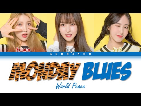 GFRIEND (여자친구) World Peace  - 'MONDAY BLUES' Lyrics [Color Coded - Han/Rom/Eng]