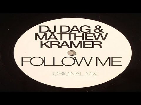 DJ Dag & Matthew Kramer - Follow Me (Original Mix)