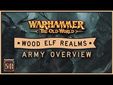 Old World Army Guide: Wood Elves Overview