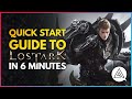 Quick Start Guide to LOST ARK in 6 Minutes