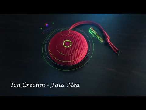 Ion Creciun   Fata Mea