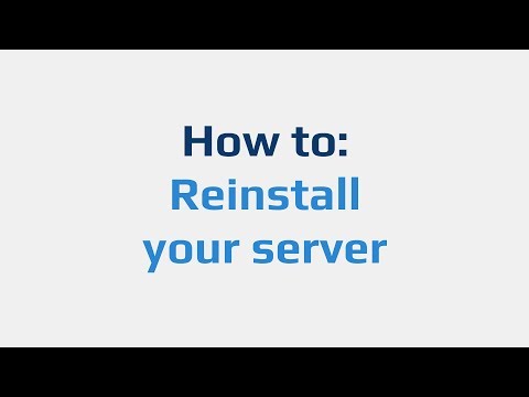 How to: Reinstall your server