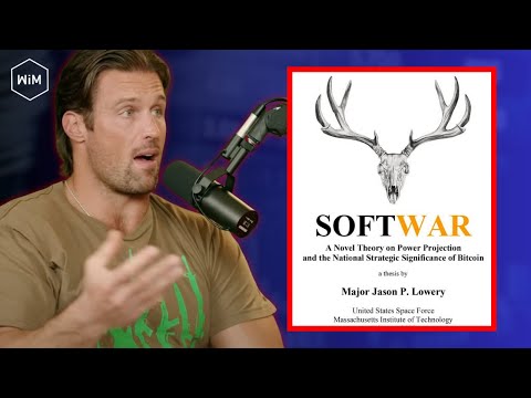 Jason Lowery's SOFTWAR Thesis Explained: Bitcoin Projects Physical Power