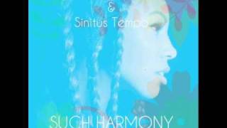Sinitus Tempo Ft. Krystal Hardwick - Such Harmony