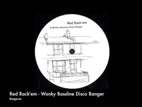 Red Rack'em - Wonky Bassline Disco Banger