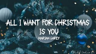 Mariah Carey - All I Want For Christmas Is You (Lyrics)