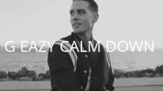 G-Eazy - Calm Down