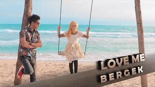 Download lagu Love me-bergek feat eri juwita mp3 Download lagu Love me-bergek feat eri juwita mp3