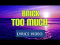 BNICK-Too Much (LYRICS VIDEO)