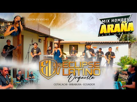 ECLIPSE LATINO ORQUESTA 2025 - MIX HOMBRE ARAÑA (Cumbias) -  4K HPRO