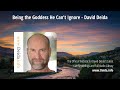 Being The Goddess He Can T Ignore By David Deida Author Of The Way Of The Superior Man