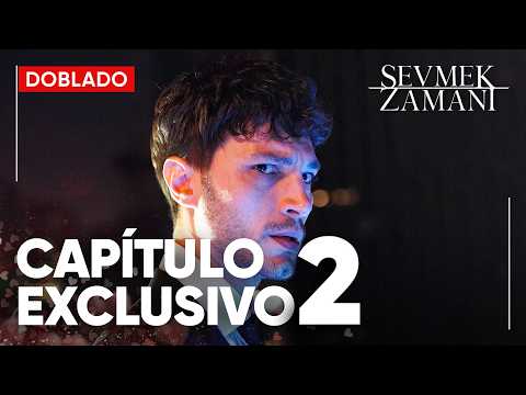 Tiempo Para Amar | Sevmek Zamanı - Capítulo Exclusivo 2 (Doblado)