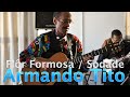 Armando Tito - Flor Formosa e Sodade feat. Zézé ...