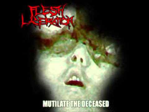 Flesh Laceration - Embalement Of The Decapitated