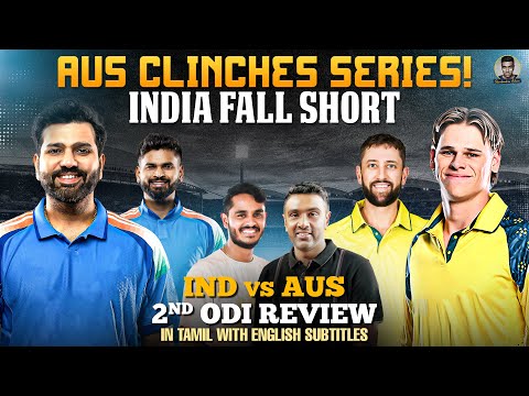 Aus Clinches Series! India Fall Short | IND vs AUS 2nd ODI Review