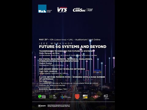 International Conference / IEEE Workshop on Future 6G Systems and Beyond