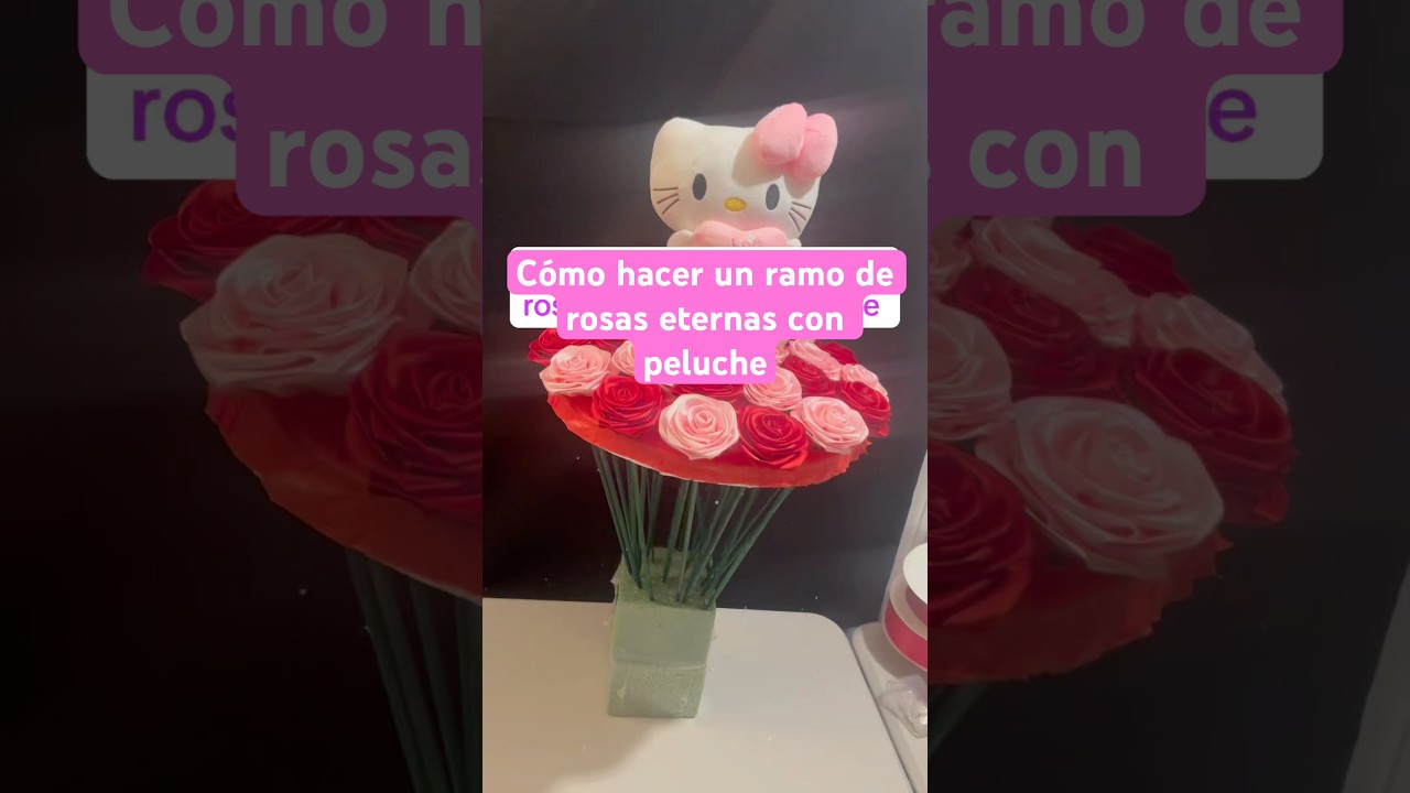 Cómo hacer un ramo de rosas eternas con peluche #ramos #rosaseternas #peluche