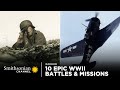10 Epic WWII Battles & Missions 🪂 Smithsonian Channel