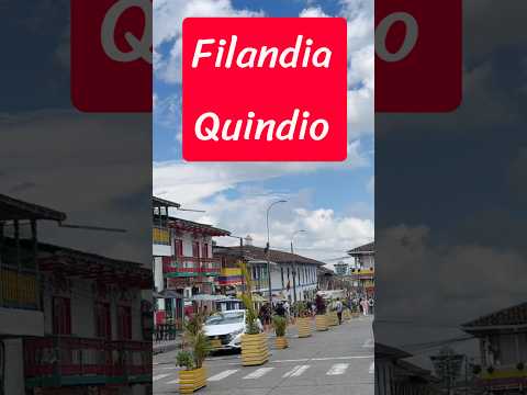 Filandia Quindio Colombia 🇨🇴 #filandia #quindio #colombia #viajandoporcolombia #pueblosconencanto