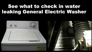 General Electric Washing Machine Leaking Water
