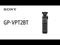 Product Feature | Shooting Grip With Wireless Remote Commander GP-VPT2BT | Sony